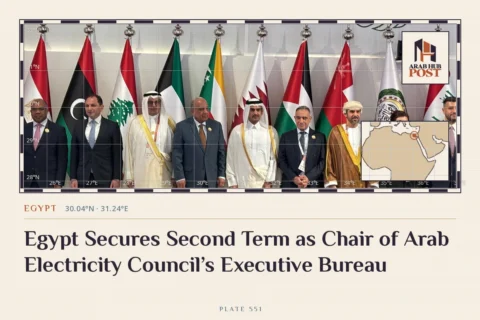 Egypt Secures Second Term as Chair of Arab Electricity Council’s Executive Bureau