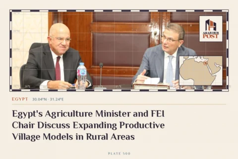 Egypt's Agriculture Minister and FEI Chair Discuss Expanding Productive Village Models in Rural Areas