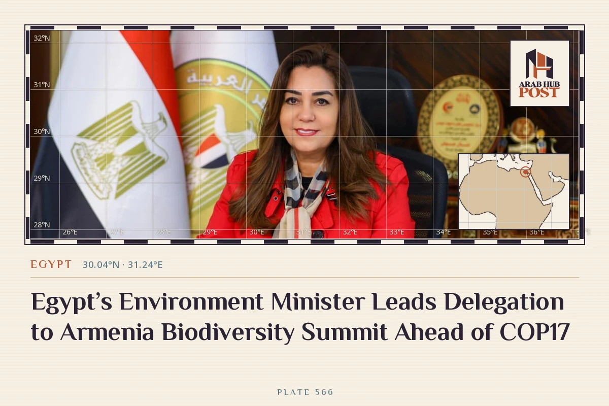 Egypt’s Environment Minister Leads Delegation to Armenia Biodiversity Summit Ahead of COP17
