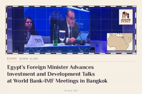 Egypt’s Foreign Minister Advances Investment and Development Talks at World Bank-IMF Meetings in Bangkok