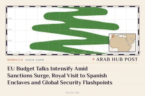 EU Budget Talks Intensify Amid Sanctions Surge, Royal Visit to Spanish Enclaves and Global Security Flashpoints