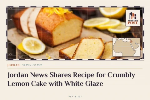 Jordan News Shares Recipe for Crumbly Lemon Cake with White Glaze