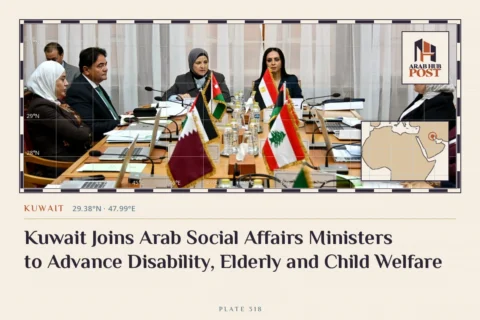 Kuwait Joins Arab Social Affairs Ministers to Advance Disability, Elderly and Child Welfare