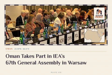 Oman Takes Part in IEA’s 67th General Assembly in Warsaw