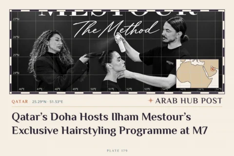Qatar’s Doha Hosts Ilham Mestour’s Exclusive Hairstyling Programme at M7