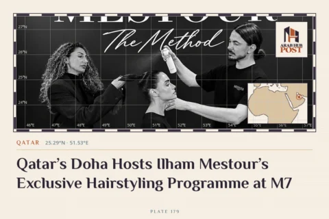 Qatar’s Doha Hosts Ilham Mestour’s Exclusive Hairstyling Programme at M7