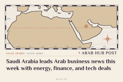Saudi Arabia leads Arab business news this week with energy, finance, and tech deals